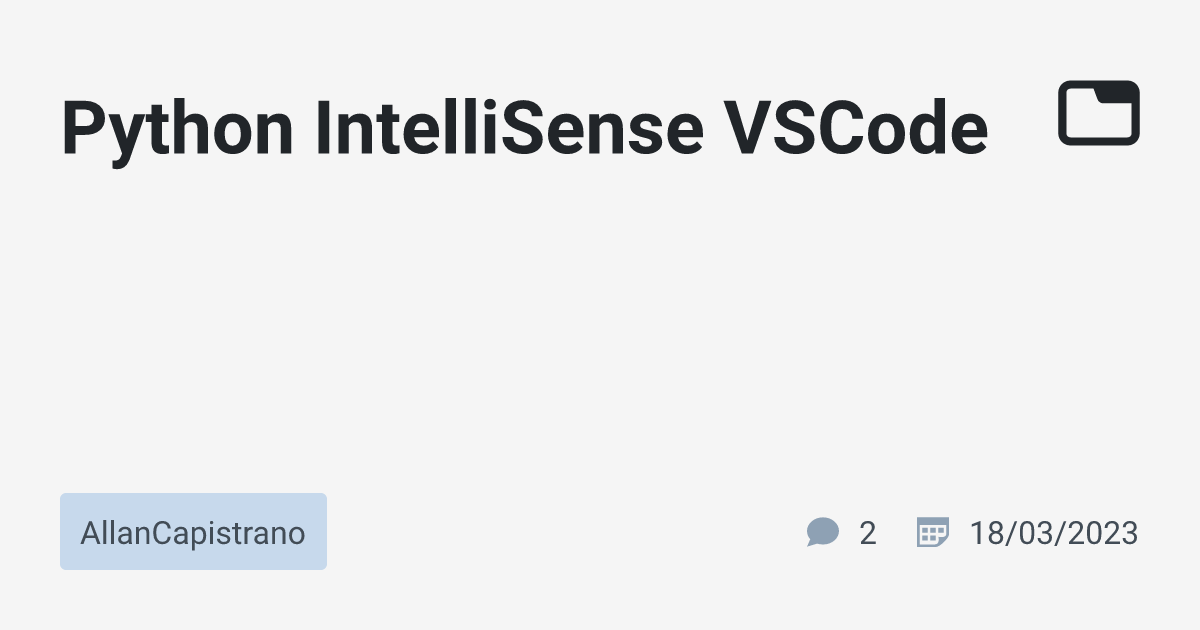 Python intellisense vscode allancapistrano tabnews