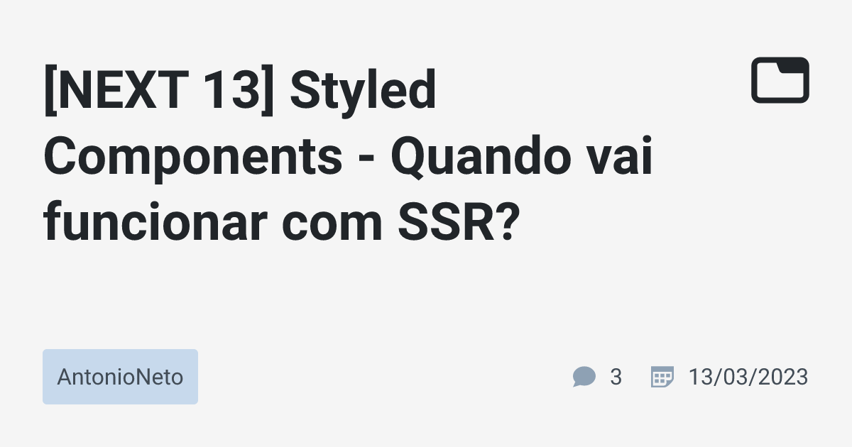 [NEXT 13] Styled Components - Quando vai funcionar com SSR ...