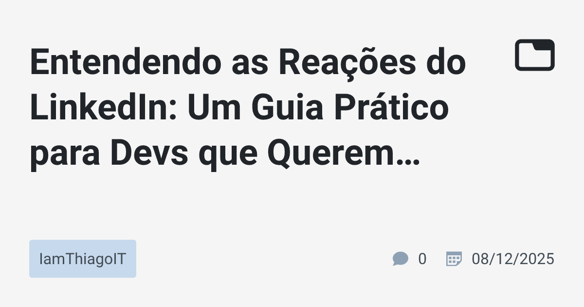 Entendendo as Reações do LinkedIn: Um Guia Prático para Devs que Querem ...