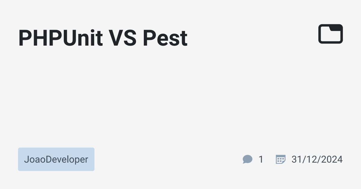 PHPUnit VS Pest · JoaoDeveloper · TabNews