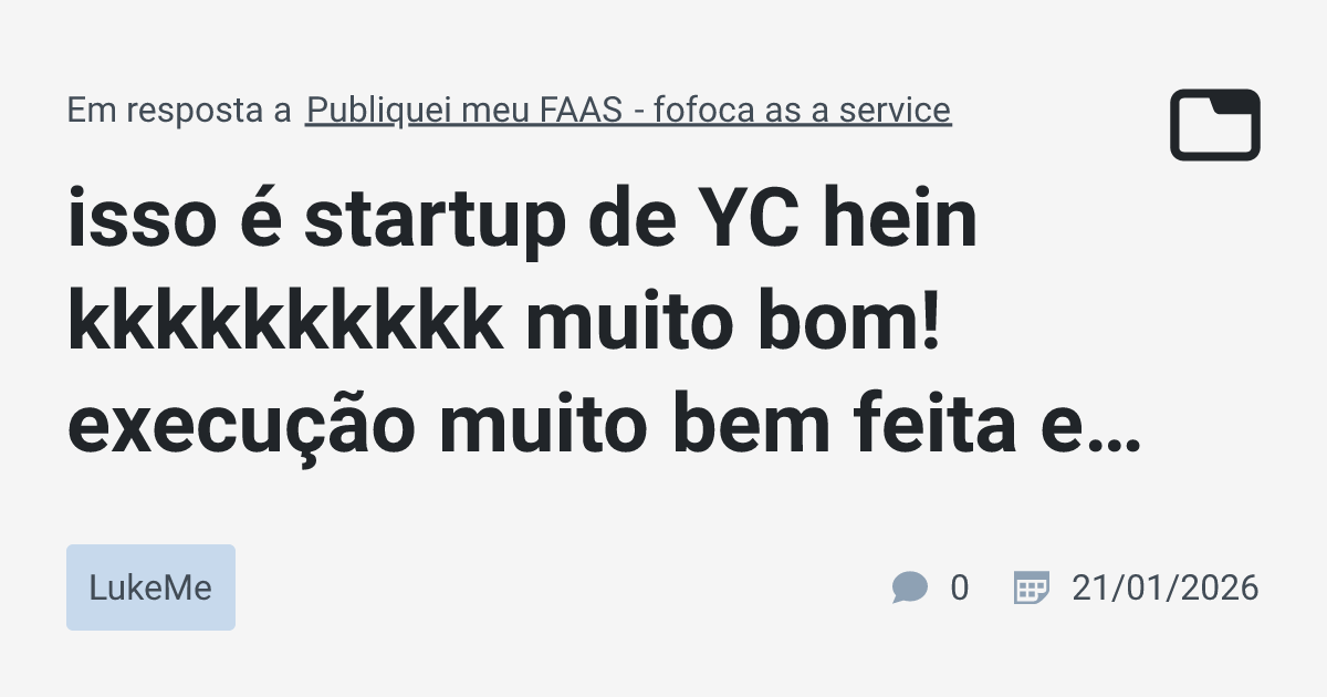 isso é startup de YC hein kkkkkkkkkk muito bom! execução muito bem ...