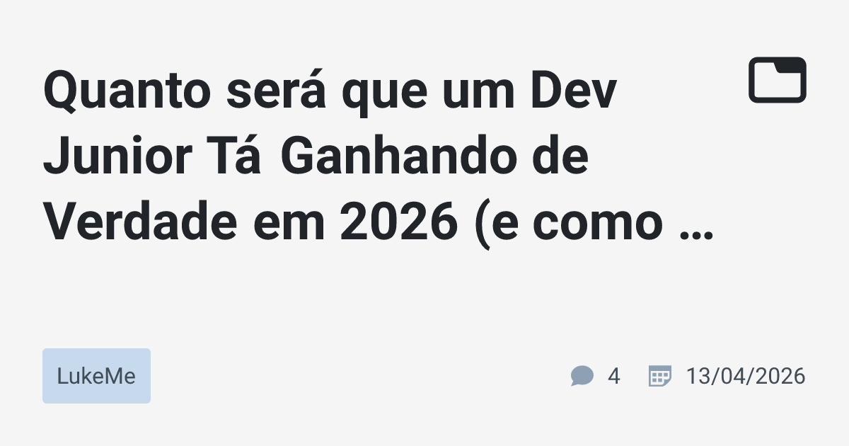 Quanto será que um Dev Junior Tá Ganhando de Verdade em 2026 (e como ...