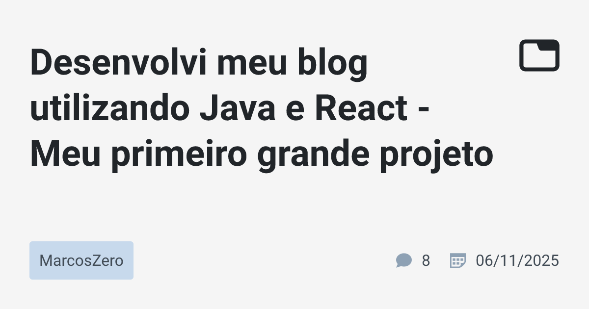 Desenvolvi meu blog utilizando Java e React - Meu primeiro grande ...