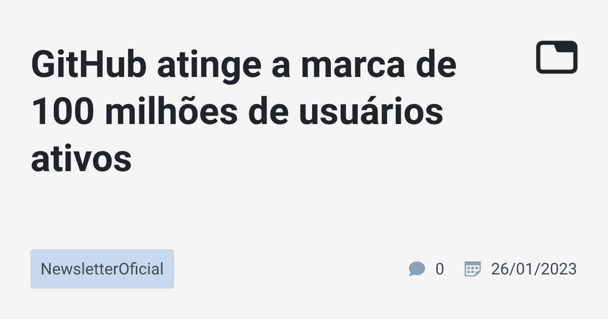 GitHub atinge a marca de 100 milhões de usuários ativos ...