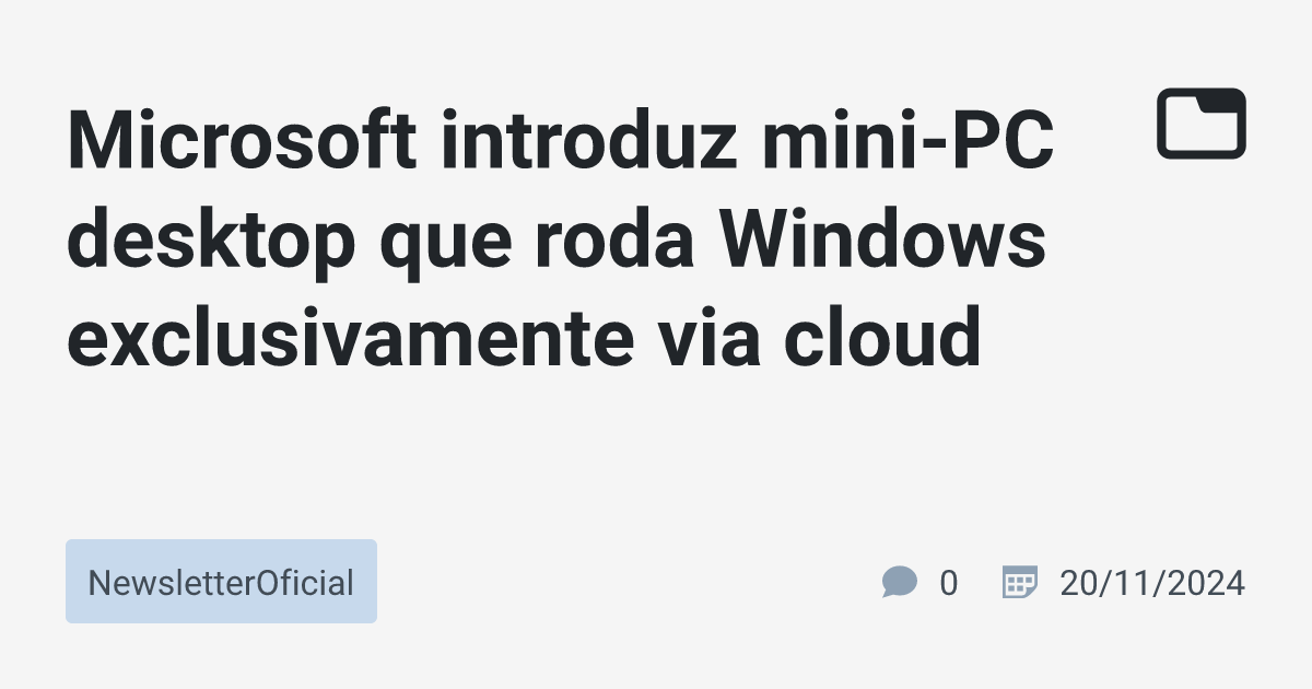 Microsoft introduz mini-PC desktop que roda Windows exclusivamente via ...