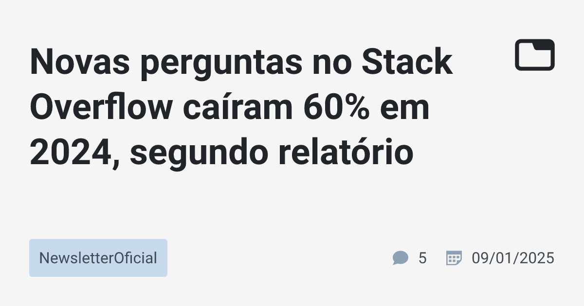 Novas perguntas no Stack Overflow caíram 60% em 2024, segundo relatório ...