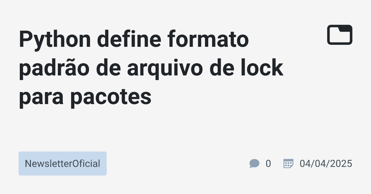 Python define formato padrão de arquivo de lock para pacotes ...