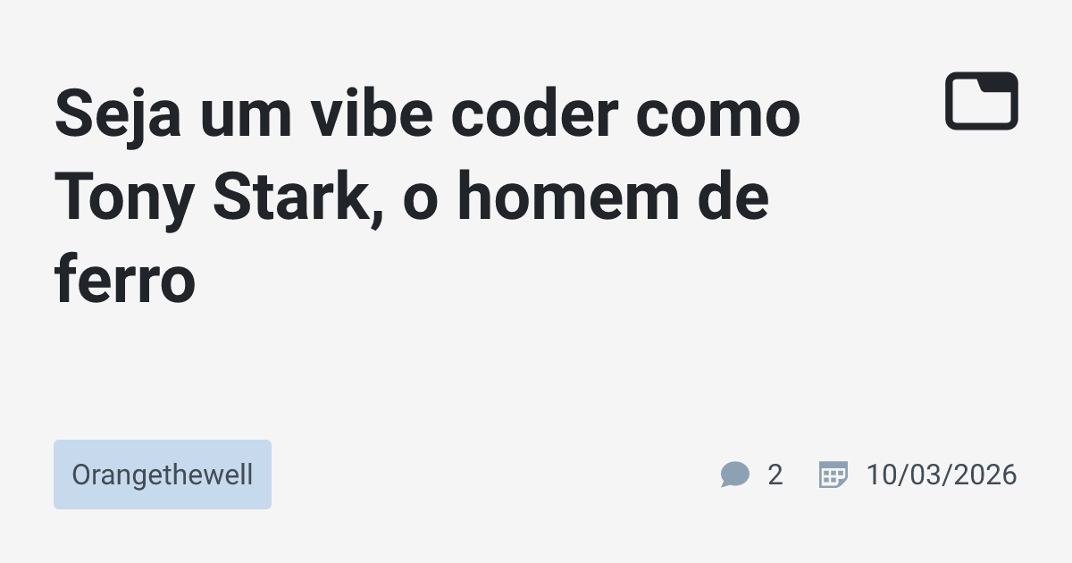Seja um vibe coder como Tony Stark, o homem de ferro · Orangethewell ...