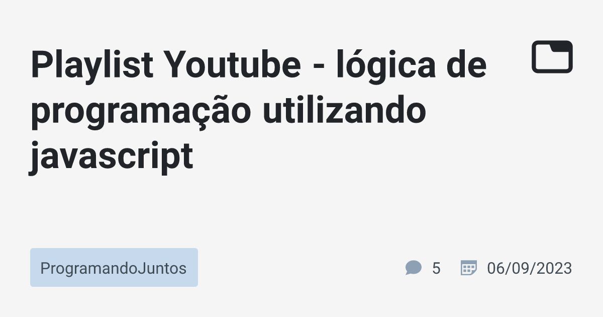 Playlist Youtube - lógica de programação utilizando javascript ...