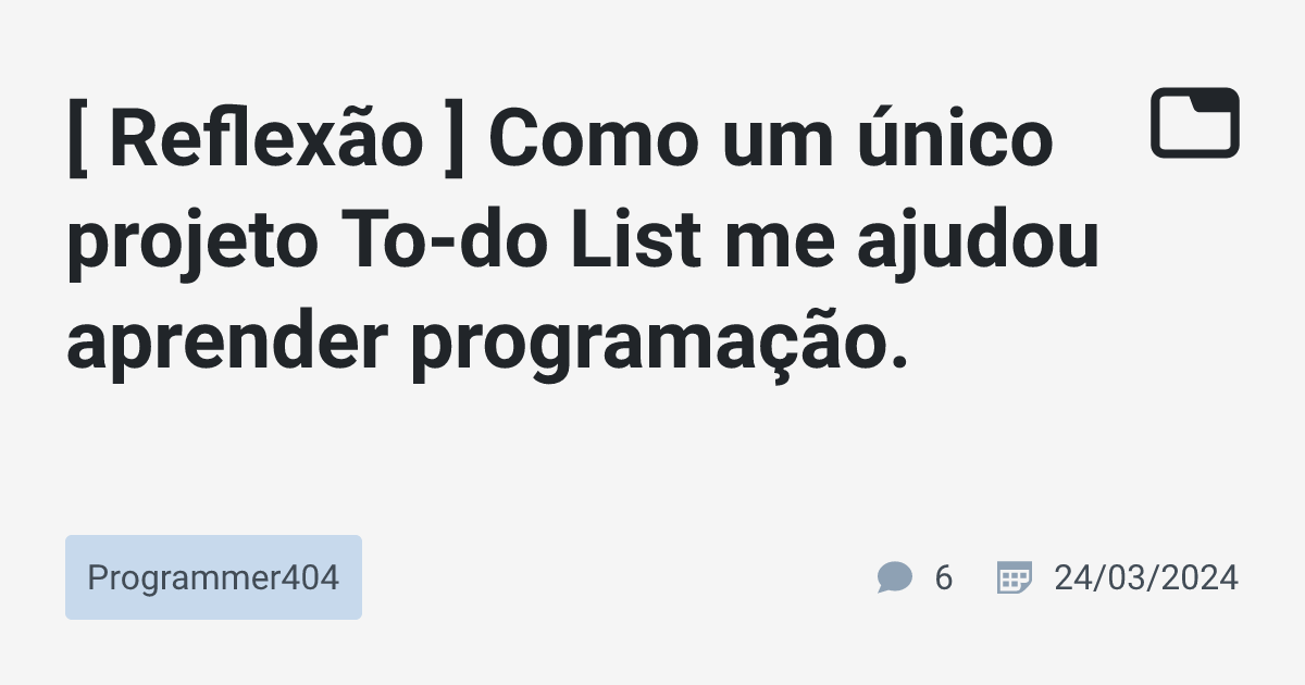 [ Reflexão ] Como um único projeto To-do List me ajudou aprender ...