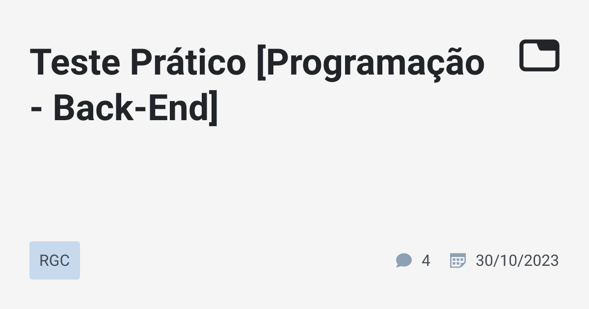 Teste Prático [Programação - Back-End] · RGC · TabNews