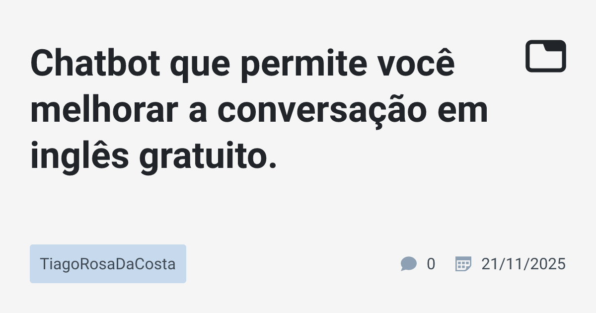 Chatbot que permite você melhorar a conversação em inglês gratuito ...