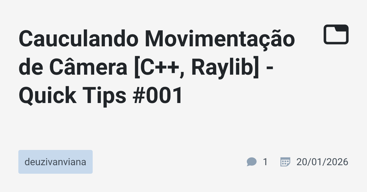 Cauculando Movimentação de Câmera [C++, Raylib] - Quick Tips #001 ...