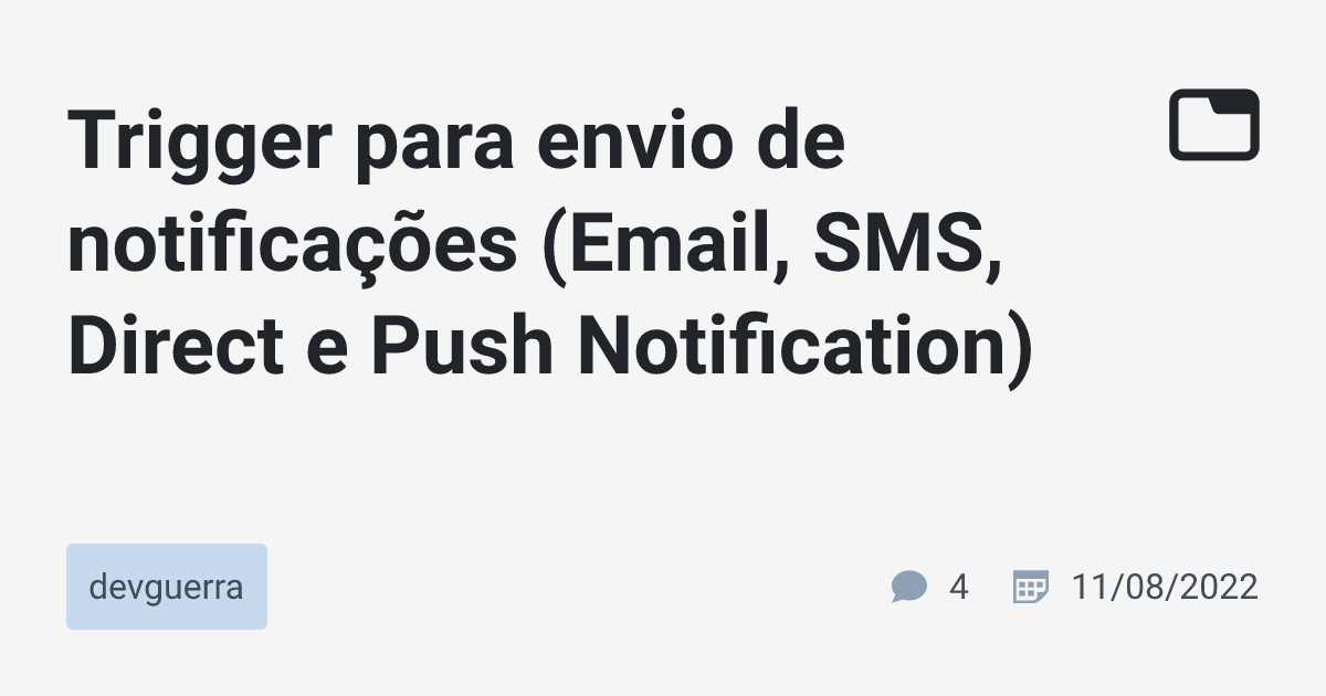 Trigger para envio de notificações (Email, SMS, Direct e Push ...