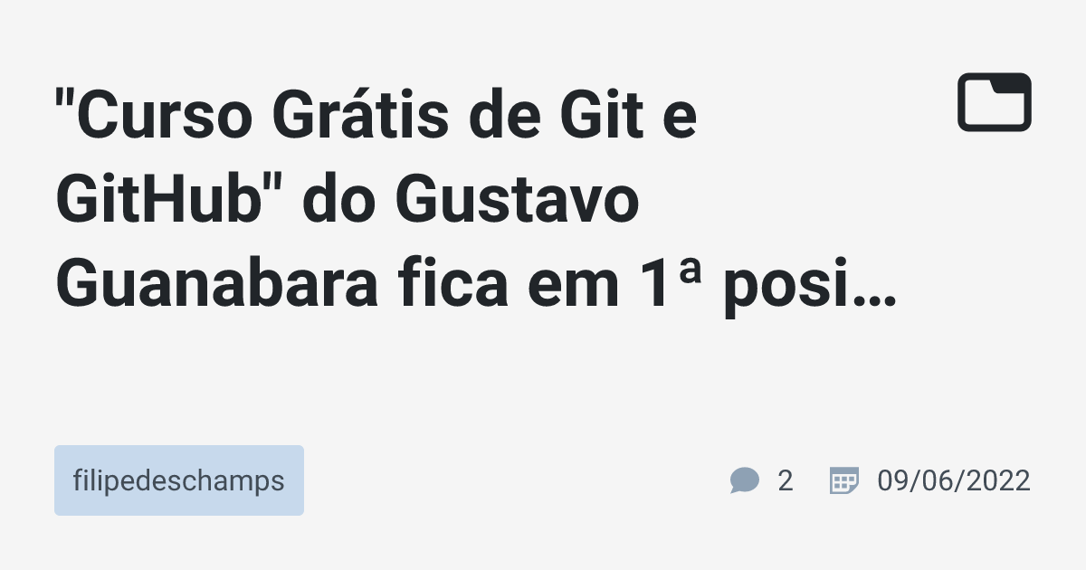 "Curso Grátis de Git e GitHub" do Gustavo Guanabara fica em 1ª posição ...