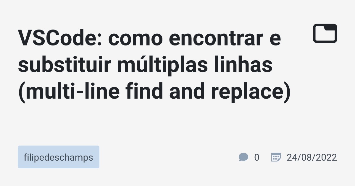 Vscode como encontrar e substituir m ltiplas linhas multi line find and replace 