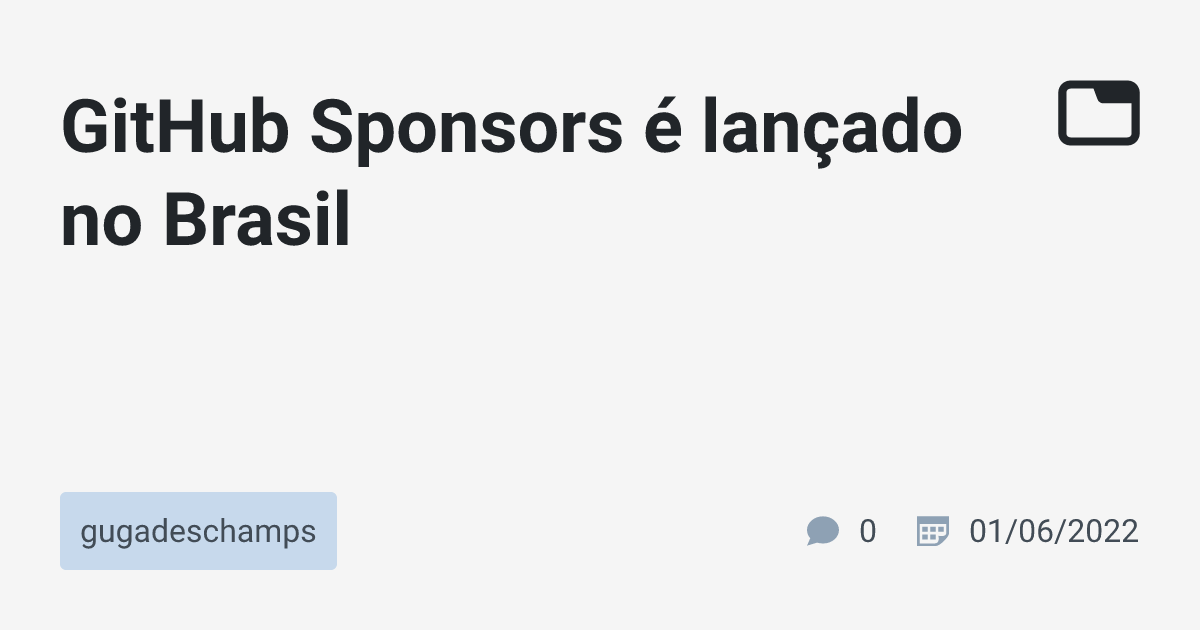 GitHub Sponsors é lançado no Brasil · gugadeschamps · TabNews