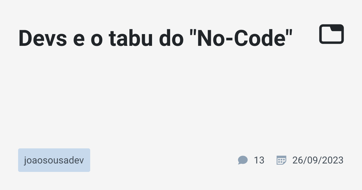 Devs e o tabu do 