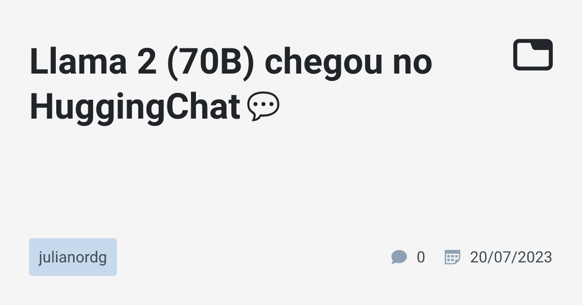 Llama 2 (70B) chegou no HuggingChat💬 · julianordg · TabNews