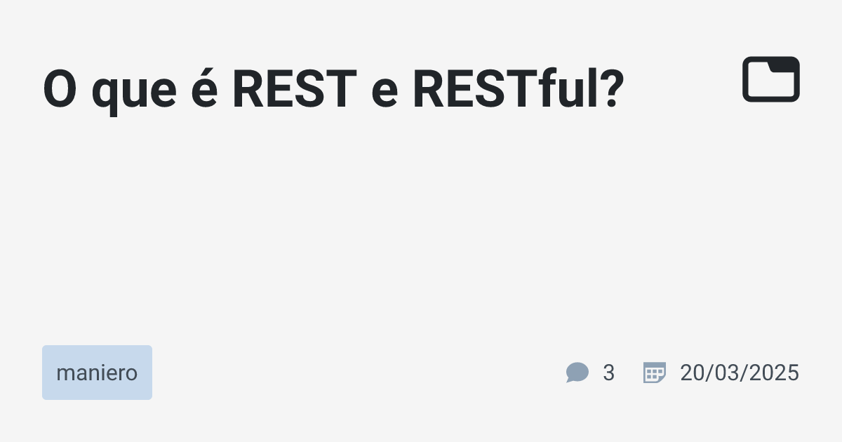 O que é REST e RESTful? · maniero · TabNews