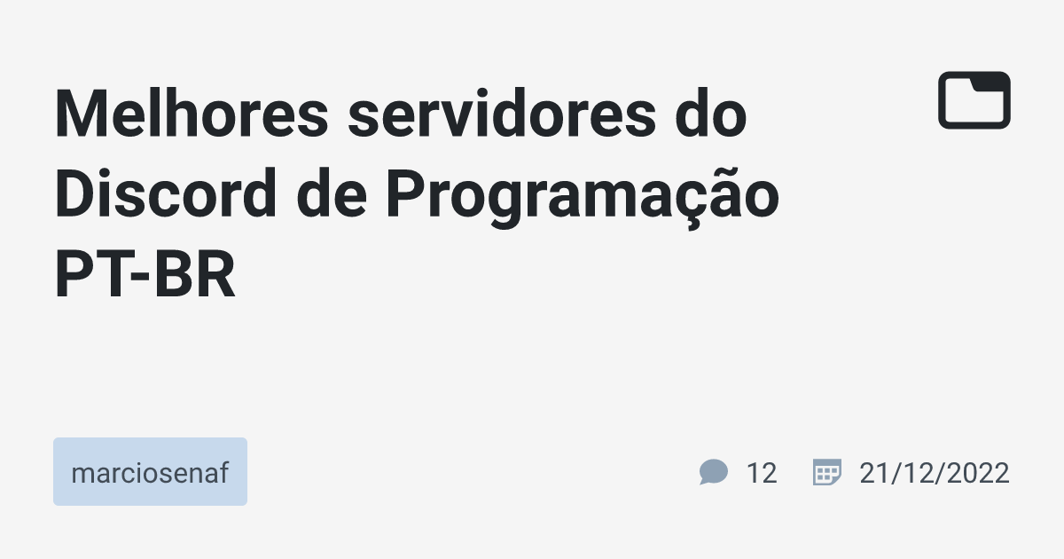 Melhores servidores do Discord de Programação PT-BR · marciosenaf · TabNews