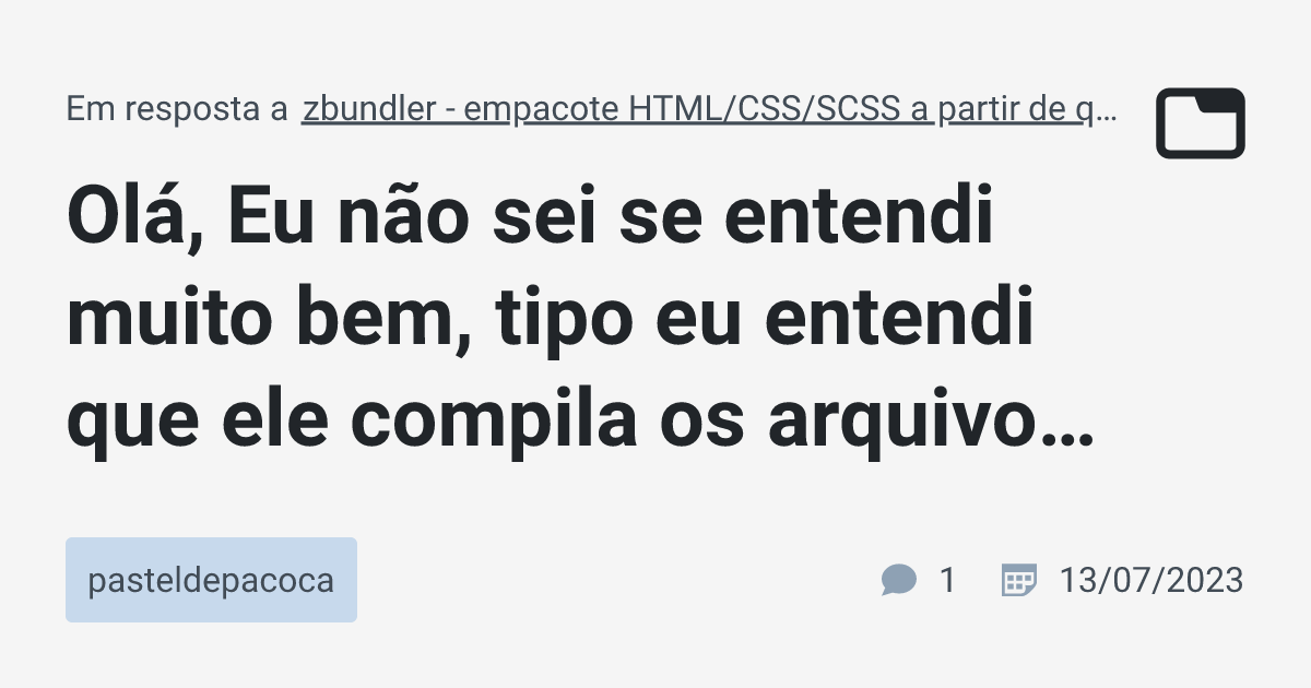 Olá, Eu não sei se entendi muito bem, tipo eu entendi que ele compila ...