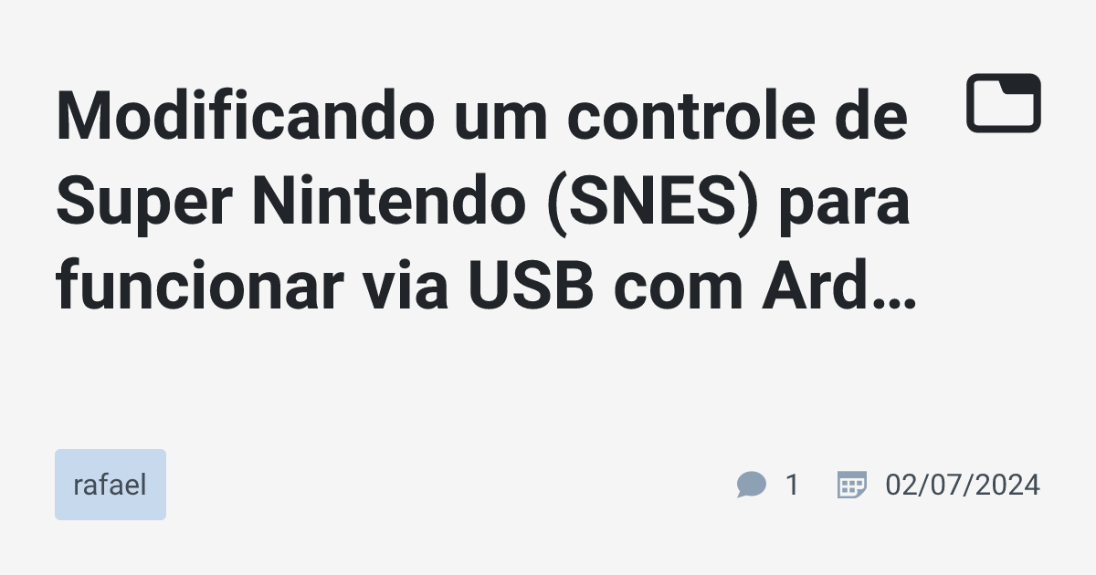 Modificando um controle de Super Nintendo (SNES) para funcionar via USB ...