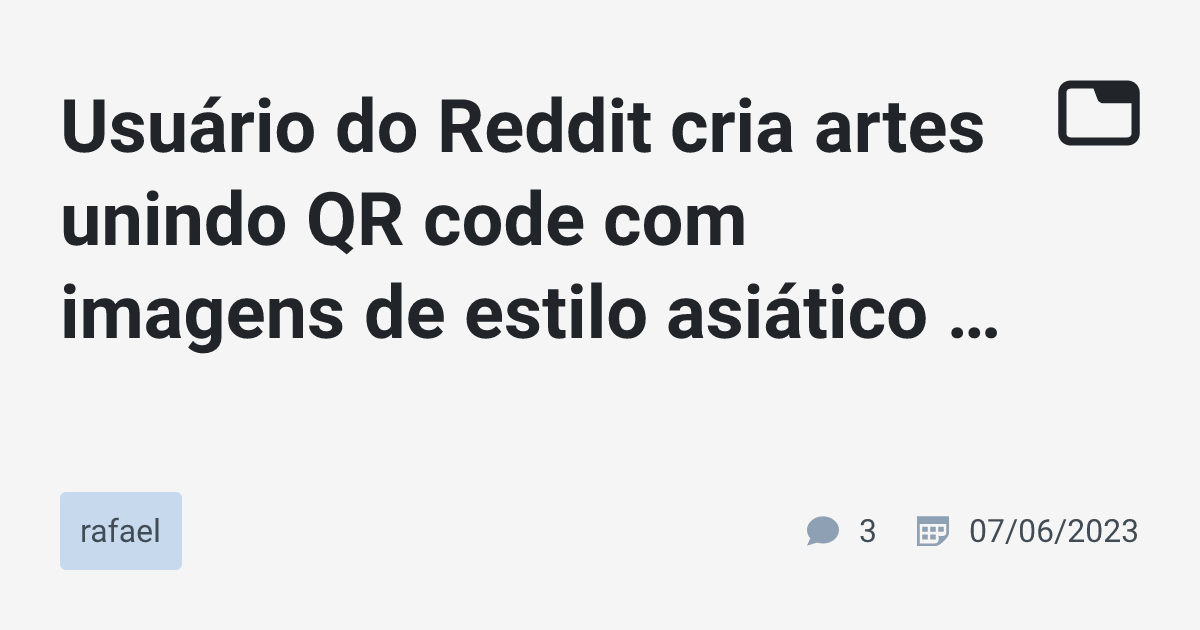 Usuário do Reddit cria artes unindo QR code com imagens de estilo ...