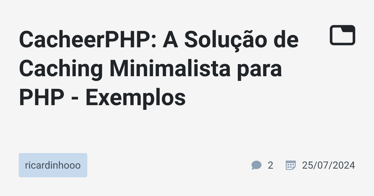 CacheerPHP: A Solução de Caching Minimalista para PHP - Exemplos ...