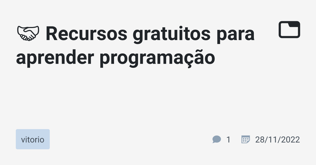 🤝 Recursos gratuitos para aprender programação · vitorio · TabNews