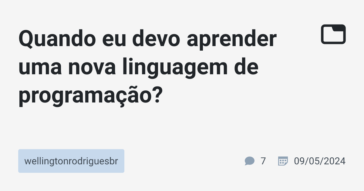 Quando eu devo aprender uma nova linguagem de programação ...